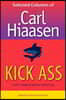 Kick Ass: Selected Columns of Carl Hiaasen