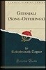 Gitanjali (Song-Offerings) (Classic Reprint)