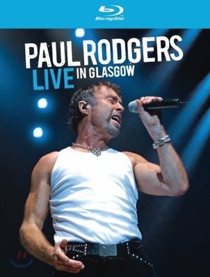 Paul Rodgers - Live In Glasgow