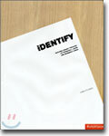 Identify