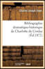 Bibliographie Dramatique-Historique de Charlotte de Corday, Charlotte de Corday Et Les Girondins