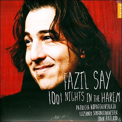 Fazil Say 파질 세이: 하렘에서의 천 하룻밤 (Fazil Say: 1001 Nights In The Harem)