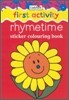 First Activity : Rhymetime (Sticker Colouring Book)