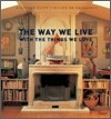The Way We Live with the Things We Love