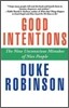 Good Intentions: The Nine Unconscious Mistakes of Nice People
