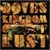 Doves - Kingdom Of Rust