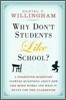 Why Don't Students Like School