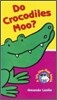 Do Crocodiles Moo? : Lift-the-Flap Book