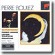 Pierre Boulez 쇤베르크 : 달의 삐에로 (Schoenberg : Pierrot LunaireㆍLied Der WaldtaubeㆍErwartung)