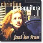 Christina Aguilera - Just Be Free