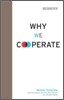 Why We Cooperate