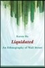 Liquidated: An Ethnography of Wall Street