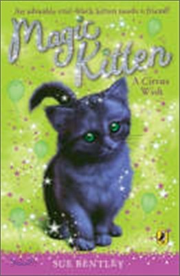 Magic Kitten #06 : A Circus Wish