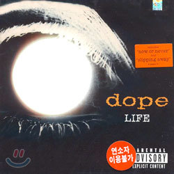 Dope - Life