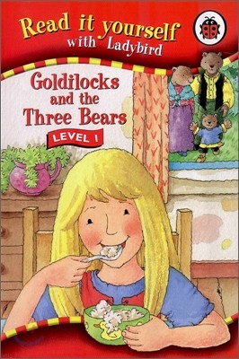 Read It Yourself Level 1 : Goldilocks and the Three Bears