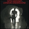 Nitin Sawhney - London Undersound