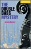 Cambridge English Readers Level 2 : The Double Bass Mystery (Book & CD)