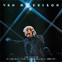 Van Morrison - It's Too Late To Stop Now (Back To Black - 60th Vinyl Anniversary)