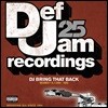 Def Jam 25: DJ Bring That Back Volumes 1 & 2 (2008-1984)