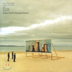 Teenage Fanclub - Four Thousand Seven Hundred And Sixty-Six Seconds: A Short Cut To Teenage Fanclub