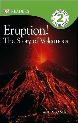 Eruption!
