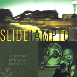 Slide Hampton - Americans Swinging In Paris /All Star 69