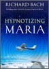 Hypnotizing Maria