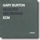 Gary Burton - ECM Selected Recordings : Rarum IV