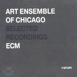 Art Ensemble Of Chicago - ECM Selected Recordings : Rarum VI