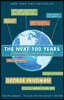 The Next 100 Years: A Forecast for the 21st Century