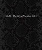 Glay - The Great Vacation Vol.1 ~Super Best Of Glay~
