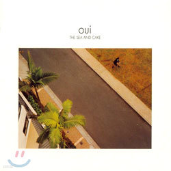 The Sea And Cake - Oui