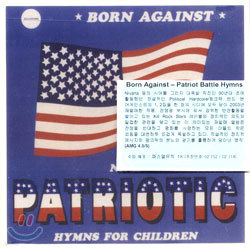 Born Against - Patriotic Battle Hymns