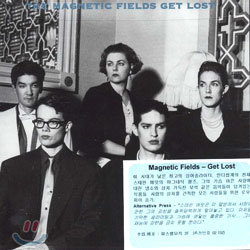 Magnetic Fields - Get Lost