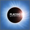 Placebo - Battle For The Sun