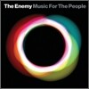 The Enemy - Music For People