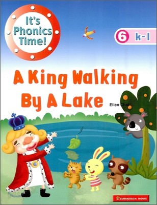 It&#39;s Phonics Time 6 K-L : A King Walking By a Lake