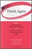 Think Again: Why Good Leaders Make Bad Decisions and How to Keep It from Happeining to You