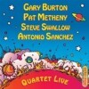 Gary Burton, Pat Metheny, Steve Swallow, And Antonio Sanchez - Quartet Live!