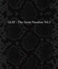 Glay - The Great Vacation Vol.1 ~Super Best Of Glay~