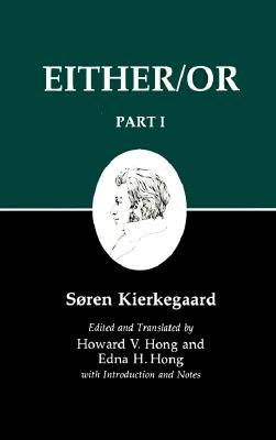 Kierkegaard&#39;s Writing, III, Part I: Either/Or