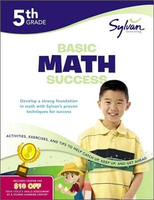 5th Grade Basic Math Success Workbook: Multiplication, Division, Decimals, Fractions, Percents, Operations with Fractions, and More