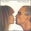 Carla Bley & Steve Swallow - Duets [LP]