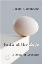 Faith at the Edge: A Book for Doubters