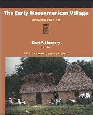 The Early Mesoamerican Village: Updated Edition