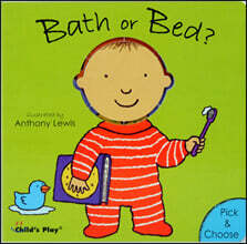 Bath or Bed?