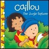 Caillou: The Jungle Explorer