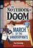 March of the Vanderpants: A Branches Book (the Notebook of Doom #12): Volume 12