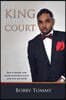 The King of the Court: How to master your social network to secure your true net worth