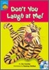 Sunshine Readers Level 3 : Don't You Laugh at Me! (Book & CD)